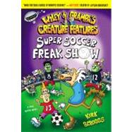 Wiley & Grampa #4 : Super Soccer Freak Show