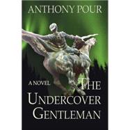 The Undercover Gentleman