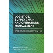 Logistics, Supply Chain and Operations Management Case Study Collection