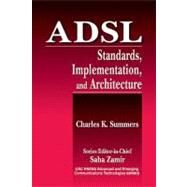 ADSL Standards, Implementation, and Architecture