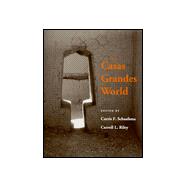 The Casas Grandes World