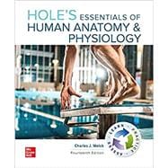 Loose Leaf for Hole's Essentials of Human Anatomy & Physiology