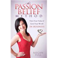 The Passion Belief Method