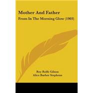 Mother and Father : From in the Morning Glow (1903)