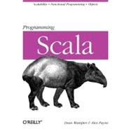 Programming Scala : Scalability = Functional Programming + Objects