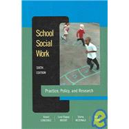 School Social Work : Practice, Policy, and Research
