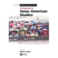 A Companion To Asian American Studies
