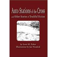 Auto Stations of the Cross And Other Sto