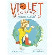 Violet Mackerel's Natural Habitat,9781442435957