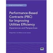 Performance-Based Contracts  (PBC) for Improving Utilities Efficiency