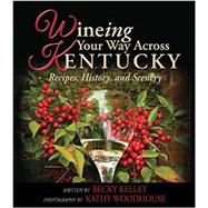 Wineing Your Way Across Kentucky