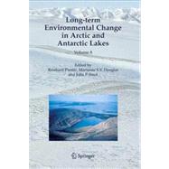 Long-Term Environmental Change in Arctic and Antarctic Lakes