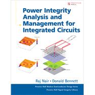 Power Integrity Analysis and Management for Integrated Circuits (paperback)