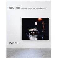 Thai Art Currencies of the Contemporary