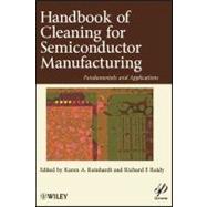 Handbook for Cleaning for Semiconductor Manufacturing Fundamentals and Applications