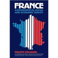 France: A Geographical, Social and Economic Survey