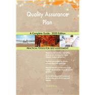Quality Assurance Plan A Complete Guide - 2020 Edition