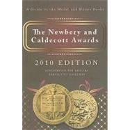 The Newbery and Caldecott Awards, 2010: A Guide to the Medal and Honor Books