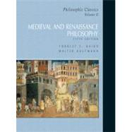 Philosophic Classics, Volume II : Medieval and Renaissance Philosophy