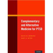 Complementary and Alternative Medicine for PTSD