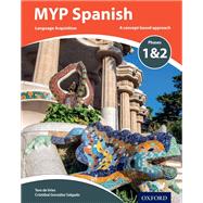 MYP Spanish Language Acquisition Phases 1 & 2 (for Years 1-3)
