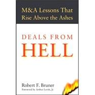 Deals from Hell M&A Lessons that Rise Above the Ashes