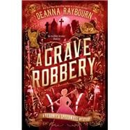 A Grave Robbery book cover, ISBN 9780593545959