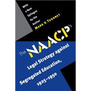 The NAACP's Legal Strategy Against Segregated Education