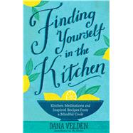Finding Yourself in the Kitchen