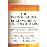 The Doctor-Patient Relationship in Pharmacotherapy Improving Treatment Effectiveness