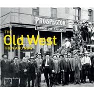 The Old West Then and Now®