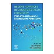 Recent Advances in Organometallic Chemistry
