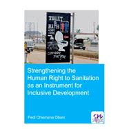 Strengthening the Human Right to Sanitation as an Instrument for Inclusive Development