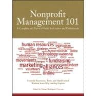 Nonprofit Management 101 : A Complete and Practical Guide for Leaders and Professionals