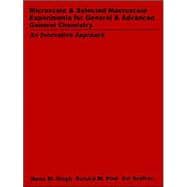 Microscale and Selected Macroscale Experiments for General and Advanced General Chemistry An Innovation Approach