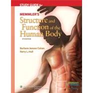 Study Guide for Memmler's Structure and Function of the Human Body, Ninth Edition