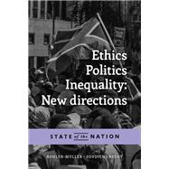 Ethics, Politics, Inequality: New Directions