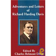 Adventures and Letters of Richard Harding Davis