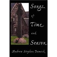 Songs Of Time And Season
