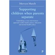 Supporting Children When Parents Separate