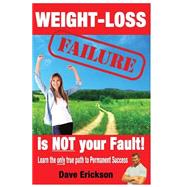 Weight-loss Failure Is Not Your Fault!