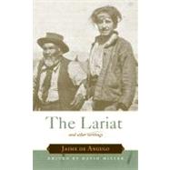 The Lariat And Other Writings