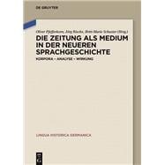 Die Zeitung Als Medium in Der Neueren Sprachgeschichte