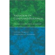 Valuation of Coastland Resources The Case of Mangroves in Gujarat