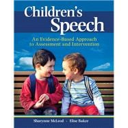 Children's Speech An Evidence-Based Approach to Assessment and Intervention