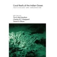 Coral Reefs of the Indian Ocean Their Ecology and Conservation