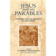 Jesus and his Parables Interpreting the Parables of Jesus Today