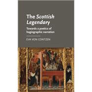 The Scottish Legendary Towards a poetics of hagiographic narration