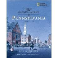 Voices from Colonial America: Pennsylvania 1643-1776 (Direct Mail Edition)