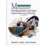 Essentials of Management Information Systems : Organization and Technology